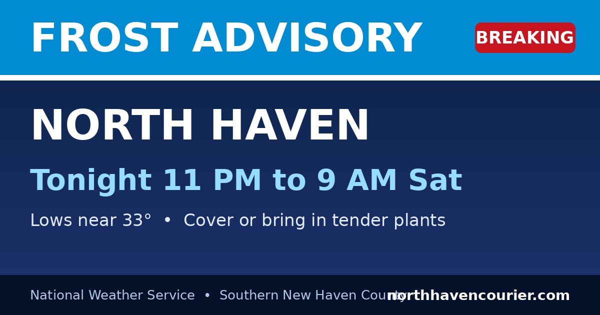 Frost Advisory card for northhaven: tonight 11 PM to 9 AM Saturday